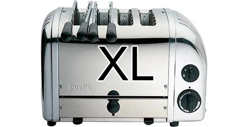 XL toaster